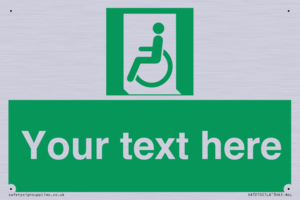 Custom sign safe condition emergency exit for people unable to walk or with walking impairment left